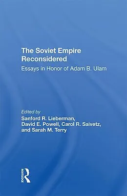 E-Book (pdf) The Soviet Empire Reconsidered von Sanford R. Lieberman, David E Powell, Carol R Saivetz