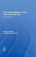 E-Book (pdf) The United Nations In The Postcold War Era, Second Edition von Karen Mingst, Margaret P. Karns