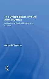 E-Book (pdf) The United States And The Horn Of Africa von Okbazghi Yohannes