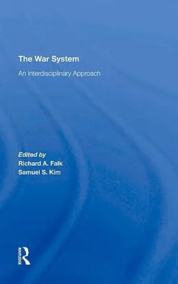 E-Book (pdf) The War System von Richard Falk, Samuel S Kim