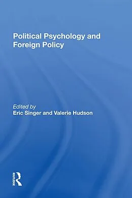 E-Book (pdf) Political Psychology And Foreign Policy von Eric Singer, Valerie M Hudson