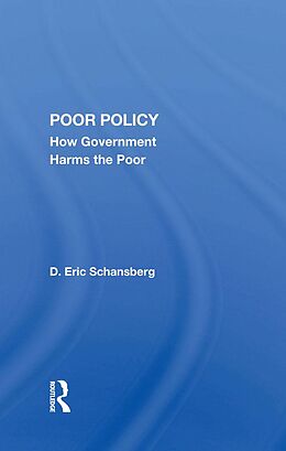 E-Book (pdf) Poor Policy von D. Eric Schansberg, D Eric Schansberg