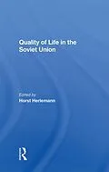 PDF Quality Of Life In The Soviet Union von Horst Herlemann, Shaun Murphy