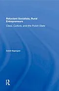 E-Book (pdf) Reluctant Socialists, Rural Entrepreneurs von Carole Nagengast