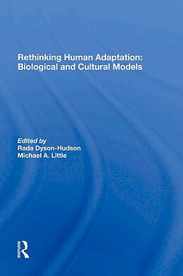 E-Book (pdf) Rethinking Human Adaptation von Rada Dyson-Hudson, Michael A. Little, Eric Alden Smith