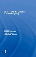 E-Book (pdf) Science And The Question Of Human Equality von Margaret S Collins, Irving W Wainer, Theodore A. Bremner