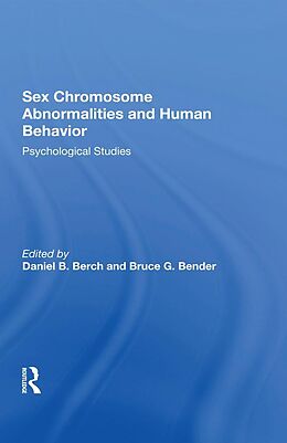 E-Book (pdf) Sex Chromosome Abnormalities And Human Behavior von Daniel B Berch, Bruce G Bender