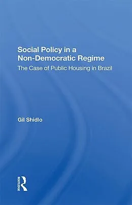 E-Book (pdf) Social Policy In A Nondemocratic Regime von Gil Shidlo