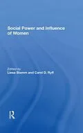 E-Book (pdf) Social Power And Influence Of Women von Liesa Stamm, Carol D Ryff