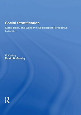 E-Book (pdf) Social Stratification, Class, Race, and Gender in Sociological Perspective, Second Edition von David Grusky