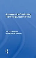 E-Book (pdf) Strategies For Conducting Technology Assessments von Joe E. Armstrong, Willis W. Harman