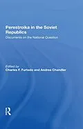 E-Book (pdf) Perestroika In The Soviet Republics von Charles F Furtado, Andrea Chandler