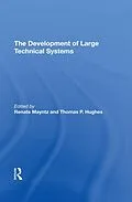 PDF The Development Of Large Technical Systems von Renate Mayntz, Thomas Hughes