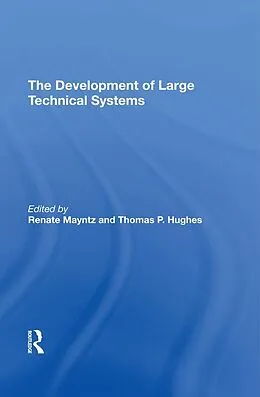 PDF The Development Of Large Technical Systems von Renate Mayntz, Thomas Hughes