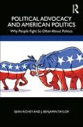 E-Book (pdf) Political Advocacy and American Politics von Sean Richey, J. Benjamin Taylor