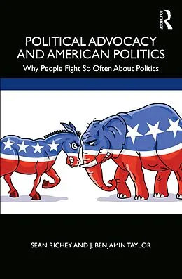 E-Book (pdf) Political Advocacy and American Politics von Sean Richey, J. Benjamin Taylor