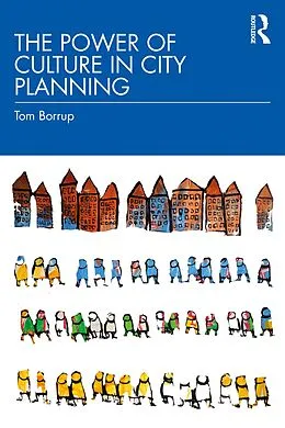 E-Book (pdf) The Power of Culture in City Planning von Tom Borrup