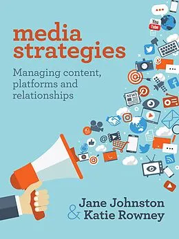 E-Book (epub) Media Strategies von Jane Johnston, Katie Rowney