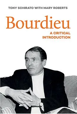 E-Book (pdf) Bourdieu von Tony Schirato, Mary Roberts