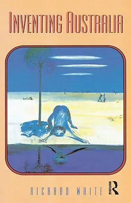 E-Book (pdf) Inventing Australia von Richard White
