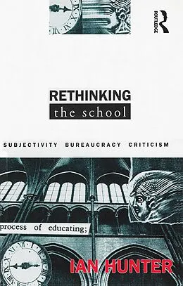 E-Book (epub) Rethinking the School von Ian Hunter