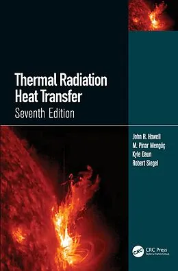 E-Book (pdf) Thermal Radiation Heat Transfer von John R. Howell, M. Pinar Mengüc, Kyle Daun