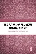 E-Book (epub) The Future of Religious Studies in India von Clemens Cavallin, Åke Sander, Sudha Sitharaman