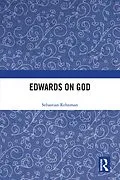 E-Book (pdf) Edwards on God von Sebastian Rehnman