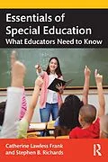 E-Book (epub) Essentials of Special Education von Catherine Lawless Frank, Stephen B. Richards