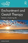 E-Book (epub) Enchantment and Gestalt Therapy von Erving Polster