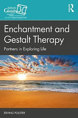 E-Book (epub) Enchantment and Gestalt Therapy von Erving Polster