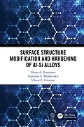 PDF Surface Structure Modification and Hardening of Al-Si Alloys von Denis A. Romanov, Stanislav. V. Moskovskii, Viktor E. Gromov