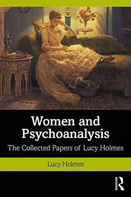 E-Book (pdf) Women and Psychoanalysis von Lucy Holmes