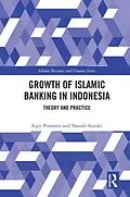 E-Book (pdf) The Growth of Islamic Banking in Indonesia von Yasushi Suzuki, Sigit Pramono