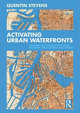 E-Book (pdf) Activating Urban Waterfronts von Quentin Stevens