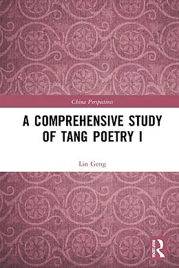 E-Book (pdf) A Comprehensive Study of Tang Poetry I von Lin Geng
