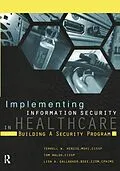 ePUB Implementing Information Security in Healthcare von Terrell Herzig, Tom Walsh