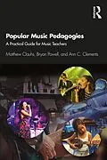 E-Book (pdf) Popular Music Pedagogies von Matthew Clauhs, Bryan Powell, Ann C. Clements