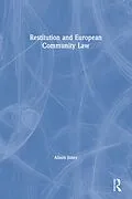 E-Book (epub) Restitution and European Community Law von Alison Jones