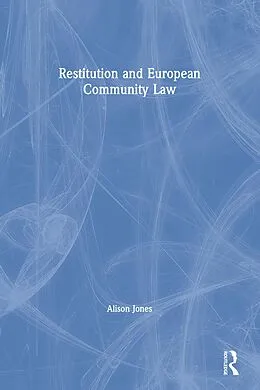E-Book (epub) Restitution and European Community Law von Alison Jones