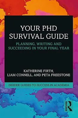 E-Book (epub) Your PhD Survival Guide von Katherine Firth, Liam Connell, Peta Freestone