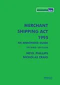 E-Book (epub) Merchant Shipping Act 1995: An Annotated Guide von Nevil Phillips, Nicholas Craig
