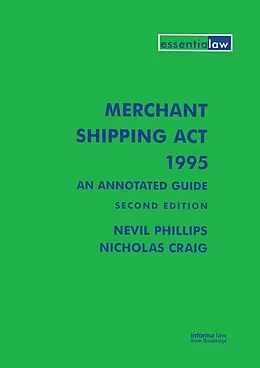 E-Book (epub) Merchant Shipping Act 1995: An Annotated Guide von Nevil Phillips, Nicholas Craig
