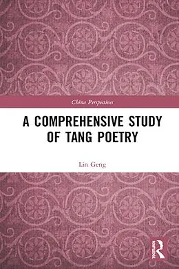 E-Book (pdf) A Comprehensive Study of Tang Poetry von Lin Geng