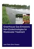 E-Book (epub) Greenhouse Gas Emissions from Ecotechnologies for Wastewater Treatment von Juan Pablo Silva Vinasco