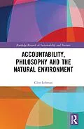 E-Book (pdf) Accountability, Philosophy and the Natural Environment von Glen Lehman