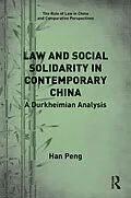 E-Book (pdf) Law and Social Solidarity in Contemporary China von Han Peng