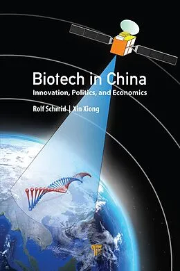 E-Book (epub) Biotech in China von Rolf Schmid, Xin Xiong