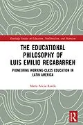 ePUB The Educational Philosophy of Luis Emilio Recabarren von María Alicia Rueda