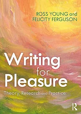 E-Book (pdf) Writing for Pleasure von Ross Young, Felicity Ferguson